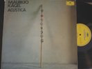 MAURICIO KAGEL / Acustica / 2 x DGG 2530 226 (GER)