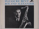 ROLAND ALEXANDER: Pleasure Bent USA Prestige New Jazz ORIG Vinyl LP VG++ Superb