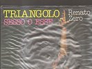 RENATO ZERO - triangolo / sesso o esse EP 12