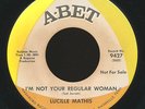 LUCILLE MATHIS I'm Not Your Regular Woman / NMint ABET/ northern soul (Hear It )