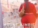 MOUNT KIMBIE - CROOKS & LOVERS - NEW VINYL LP