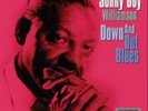 Sonny Boy Williamson-Down and Out Blues  Vinyl / 12