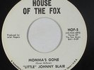 Northern Soul 45 - Little Johnny Blair - Momma's Gone - House Of The Fox - mp3