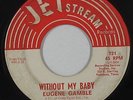 Northern Soul 45 - Eugene Gamble - Without My Baby - Jetstream - mp3