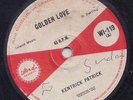 '63 ISLAND SKA 45 KENTRICK PATRICK (LORD CREATOR) GOLDEN LOVE/BEYOND ?
