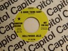 Hollywood Jills dj 45 GOOD THING BABY / HE MAKES ME SO MAD   Capitol M- soul