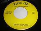 Piece Incorporated: Can't Explain / Railway Of My Mind 45 - Garage ? - HEAR IT