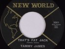 TAMMY JAMES: That’s Fat Jack NEW WORLD R&B Rocker Soul Super HEAR