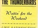 THE THUNDERBIRDS * Waitin´ For The Weekend * deutscher Beat Garage Freakbeat