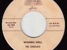 CADILLACS - Josie 769 - Wishing Well - 1954 DOO-WOP 45 (strong VG) - ORIGINAL
