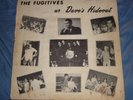The Fugitives At Dave's Hideout Very Rare LP Vinyl Album
