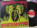 SLAUGHTER and the DOGS 