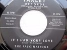 THE FASCINATIONS doowop PAXLEY 45 IF I HAD YOUR LOVE b/w WHY dm563