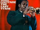 John Coltrane-The Last Trane  (UK IMPORT)  Vinyl / 12