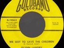 GLYNN LANDRY We Got To Save The Children RAW SOUL FUNK 45 *hear*