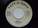 1984 Modern Soul Boogie 45 MARY & KIRKLAND’S Our Love  TUFF-E-NUFF 005