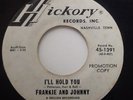 FRANKIE AND JOHNNY - I,LL HOLD YOU