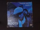 The Roots do you want more? ??  Vinyl LP Record