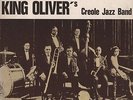 King Oliver's Creole Jazz Band - King Oliver's Creole Jazz Band (Vinyl)