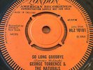 GEORGE TORRENCE & THE NATURALS 'SO LONG GOODBYE' DEMO RARE 60'S NORTHERN SOUL