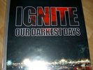 Ignite - Our Darkest Days (Anti Flag, Rise Against)