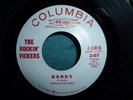 THE ROCKIN' VICKERS dandy / i don't need your kind WLP 45 COLUMBIA 1966 LEMMY