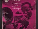 CLIFFORD BROWN: With Strings LP (Mono, shrink) Jazz
