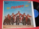 The Champs - GO, CHAMPS, GO  - (CHL-601) - Rare First Pressing from 1958