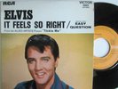 45t Single Elvis Presley It Feels So Right / Easy Question RCAVICTOR 49805 09/71