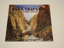 Dave Alvin Phil Alvin Hard Travelin' NEW Sealed RSD Record Store