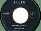 BILL WATKINS (w/ group) Sandman of Love / Space Love 45rpm Allied 1958 doo wop