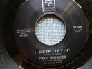 Fred Hughes Exodus I Keep Tryin' b/w We've Got Love Northern Soul