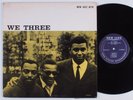 ROY HAYNES/PHINEAS NEWBORN/PAUL CHAMBERS We Three NEW JAZZ LP VG+ mono