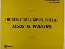 Sensational Gospel Specials - Jesus Is Waiting LP - Lance - Sweet Soul MP3