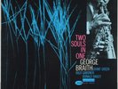 GEORGE BRAITH W/G.GREEN TWO SOULS IN ONE BLUE NOTE 4148 US 1st MONO NY RVG ear
