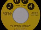 BUNKY EYE: Just Because Your Name JOPA Private Baltimore Country Rock 45 VG+ MP3