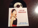 KYLIE MINOGUE *BETTER THE DEVIL YOU KNOW* 7'' 1990 PORTUGUESE EDITION NM