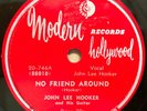 JOHN LEE HOOKER 78 No Friend Around/Wednesday Evening MODERN 20-746 VG+ BLUES