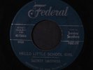 SMOKEY SMOTHERS: Hello Little School Girl 45 (autographed by Freddie King)