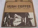 IRISH COFFEE Down Down Down Belgium 1972 45 7