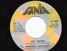 Northern Latin Soul 45 MONGUITO SANTAMARIA Hey Sister/Soy Tu Ley HEAR Fania NM
