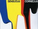 CORNELIUS Sensuous WPJL-10002 Vinyl JAPAN 2007 NEW