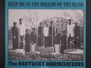 KENTUCKY HARMONIZERS: Keep Me In The Hollow Of Thy Hand LP (seam wear, tape oc,