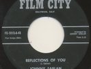 JOHNNY SABLAN on Film City —REFLECTIONS OF YOU— teen oldies 45 | LISTEN