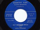 Rare Hillbilly 45 RUFUS SCHOFFNER Got Anything Good/Why Do You Treat Me Way You
