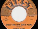 FIVE SATINS - Another First 104 (orange) - When Your Love Comes Along - 1st; VG+