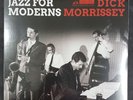 DICK MORRISSEY - JAZZ FOR MODERNS - RSD 2017 - Sealed/New - Vinyl Record