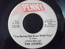 LITTLE BEN & CHEERS - IM GONNA GET EVEN WITH YOU - PENNY RECORDS - northern soul