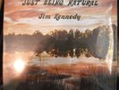 LP JIM KENNEDY--JUST BEING NATURAL Old English Records PRIVATE LONER FOLK SEALED