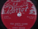 Blues 78 DUSTY BROWN Yes She's Gone PARROT HEAR